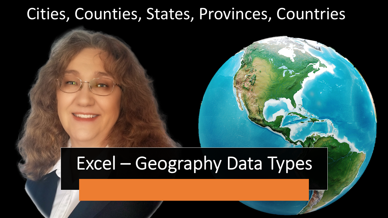 Image for video about using Excel's Geography Data Type