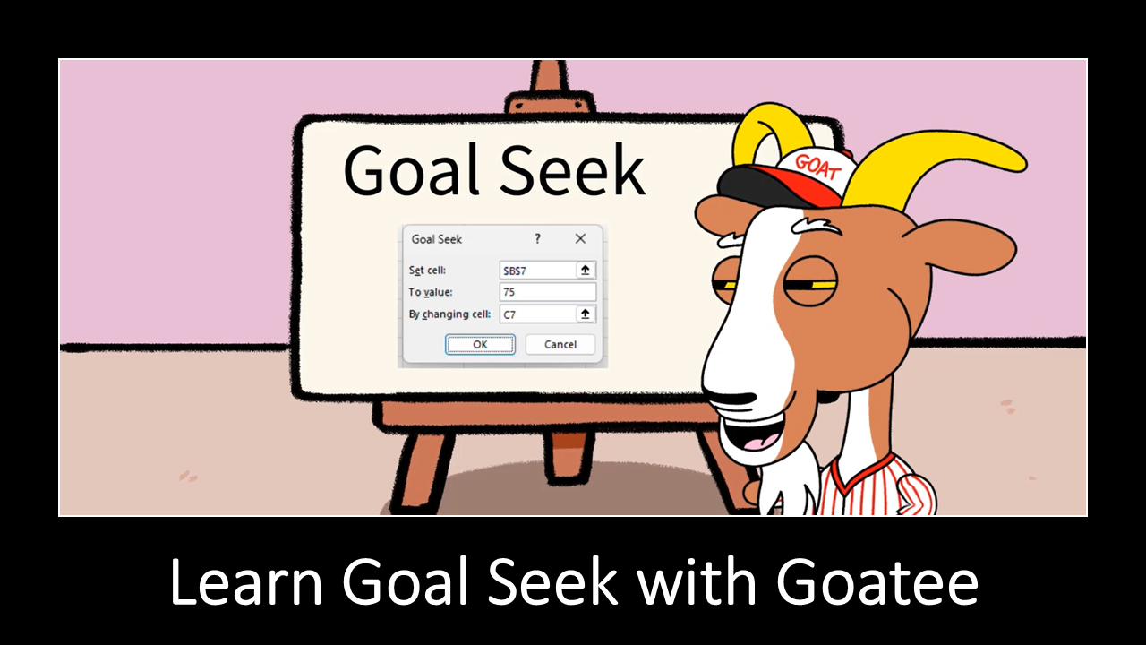 Image for Goal Seek Video.  Learn Goal Seek with Goatee. 